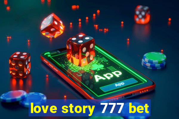 love story 777 bet